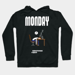 If Monday was a game Hoodie